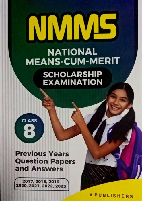 ( V Publishers ) V Guide NMMS English Medium 2025 - Scholarship Exam for 8th Class || 2017 - 2023 Previous Year Question Papers Included ( 2017,18,19,20,21,22,23 PYQB ) || Class XIII National Means Cum Merit Scholarship Examination